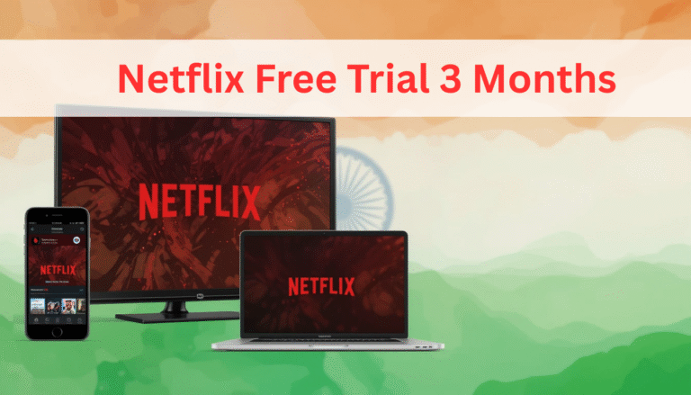 Netflix Free Trial 3 Months India: Latest Offers, Tips & Guide 2025